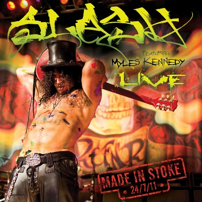 Slash featuring Myles Kennedy: Made in Stoke 27/7/11